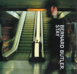 Bernard Butler : Stay